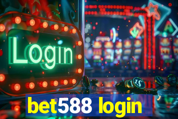 bet588 login